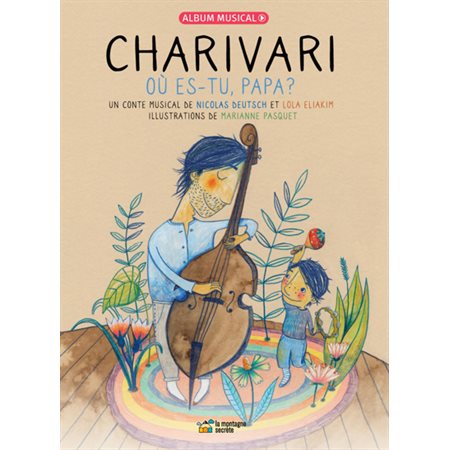 Charivari : Où es-tu papa ?