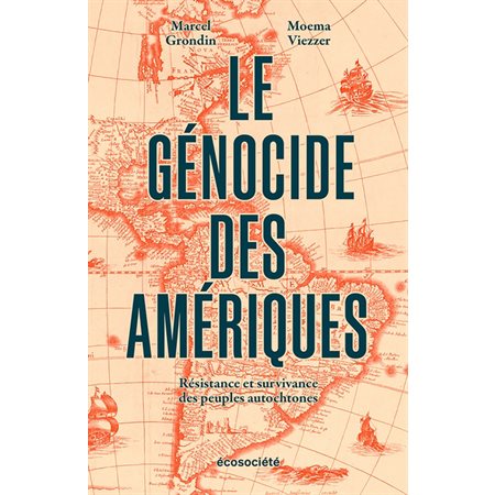 Le génocide des Amériques : Résistance et survivance des peuples autocthones