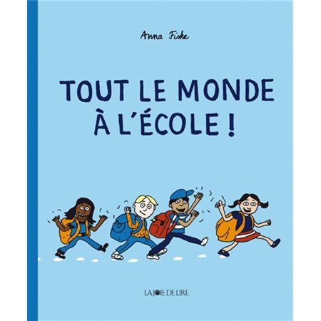 Tout le monde à l'école !