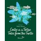 Contes de la Tortue : Tales from the Turtle ; Couverture rigide