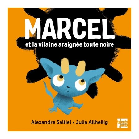 Marcel et la vilaine araignée toute noire : Badaboum !