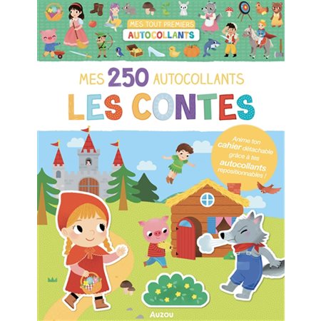 Les contes : Mes 250 autocollants : Mes tout premiers autocollants