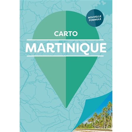 Martinique (Carto Gallimard) : 2e édition