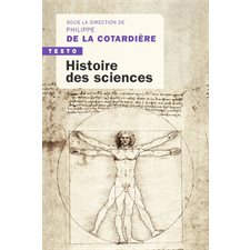 Histoire des sciences : De l'Antiquité à nos jours
