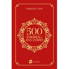 500 énigmes et jeux d'esprit