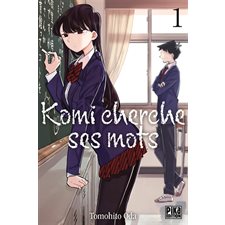Komi cherche ses mots T.01 : Manga : ADO : SHONEN