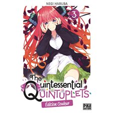 The quintessential quintuplets : Édition couleur T.03 : Manga : ADO