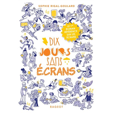 Dix jours sans écrans (FP) : Rageot poche : 9-11