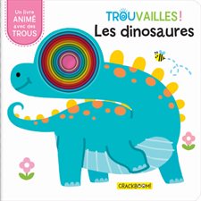 Les dinosaures : Trouvailles!