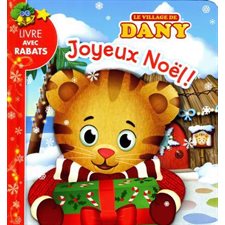 Le village de Dany : Joyeux Noël ! : Livre avec rabats