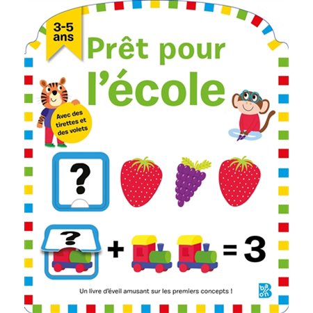 Prêt pour l'école, 3-5 ans : Un livre d'éveil amusant sur les premiers concepts !