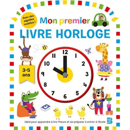 Mon premier livre horloge, 3-5 ans