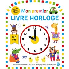 Mon premier livre horloge, 3-5 ans