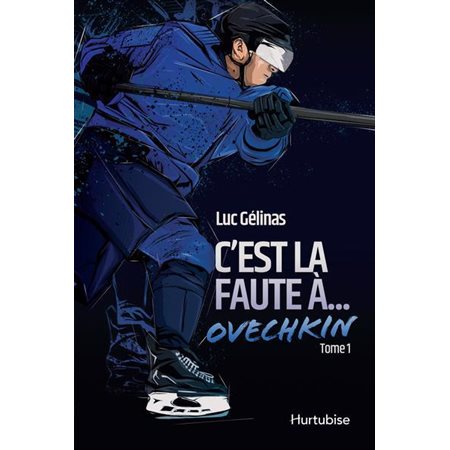 C'est la faute à Ovechkin T.01 de la série : Édition 2022 : 12-14