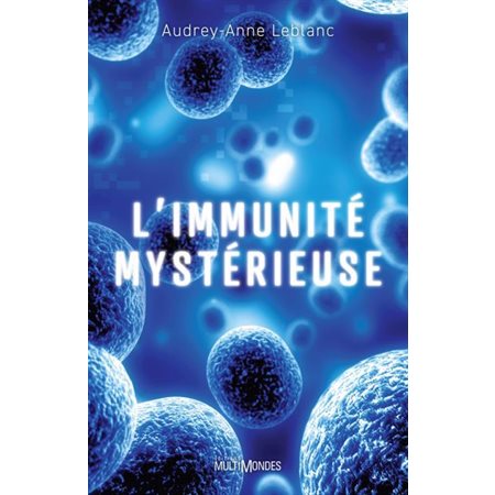 L'immunité mystérieuse