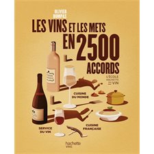 Le vin et les mets en 2 500 accords
