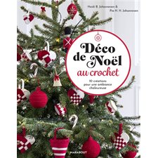 Déco de Noël au crochet : 10 créations pour une ambiance chaleureuse