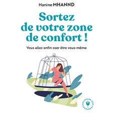 Sortez de votre zone de confort ! (FP) : Vous allez enfin oser être vous-même