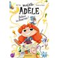 Mortelle Adèle T.03 : Debout les bizarres ! : Roman jeune : 6-8