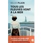 Tous les fleuves vont à la mer (FP)