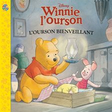 Disney Winnie l'ourson : Winnie est bienveillant : Couverture souple : Les petits classiques