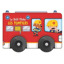 Les pompiers : Le petit pilote