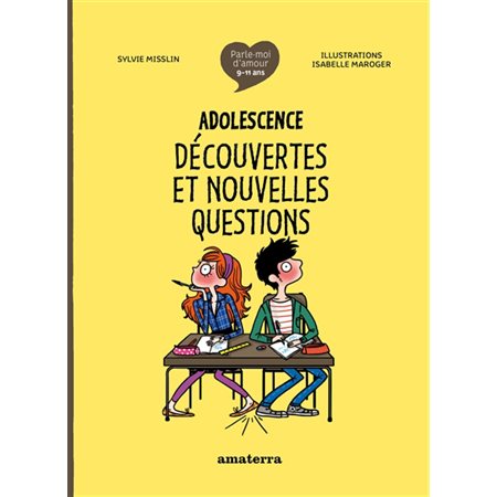Adolescence : Découvertes et nouvelles questions : Parle-moi d'amour : Dès 12 ans