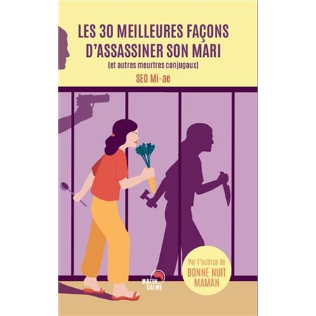 Les 30 meilleures façons d'assassiner son mari (et autres meurtres conjugaux) : SPS