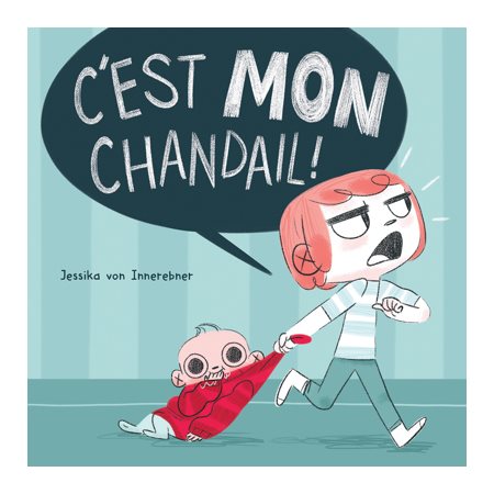 C'est mon chandail ! : Couverture souple