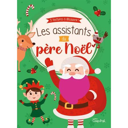 Les assistants du père Noël : 5 textures à découvrir!