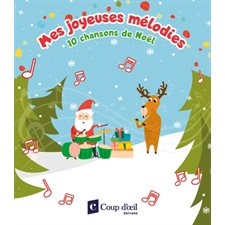 Mes joyeuses mélodies : 10 chansons de Noël : Livre + CD