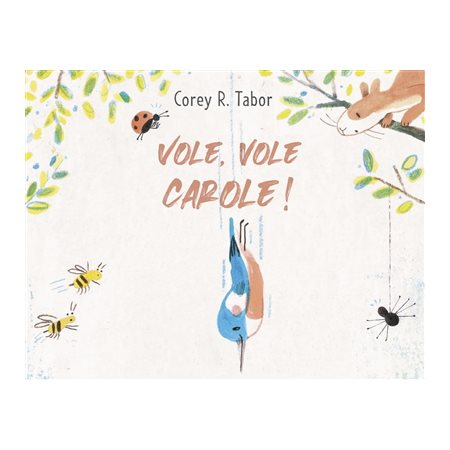 Vole, vole Carole !