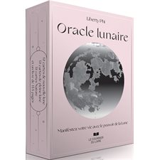 Oracle lunaire : Manifestez votre vie avec le pouvoir de la Lune