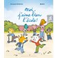 Moi, j'aime bien l'école !