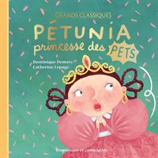 Pétunia princesse des pets : Édition spéciale : Couverture rigide