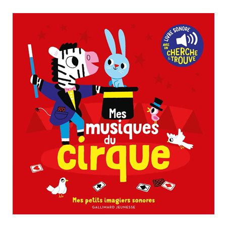 Mes musiques du cirque : Mes petits imagiers sonores
