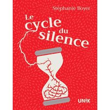 Le cycle du silence : Unik