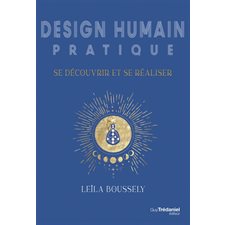 Design humain pratique : Se découvrir et se réaliser