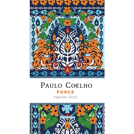 Paulo Coelho : Force : Agenda 2023 : De janvier à décembre 2023 : 2 jours  /  1 page