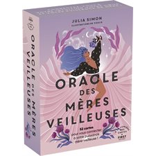 Oracle des mères veilleuses : 52 cartes pour vous connecter à votre puissance mère-veilleuse !