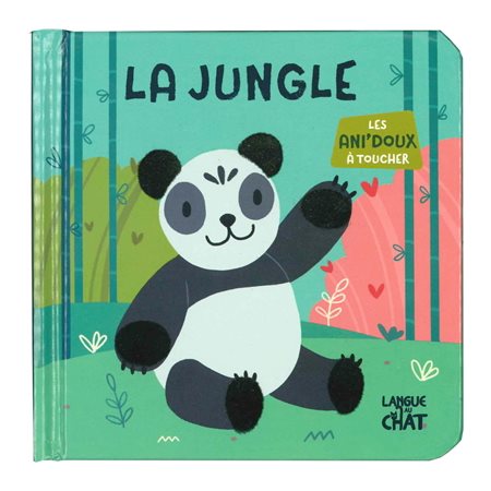 La jungle : Les ani'doux à toucher