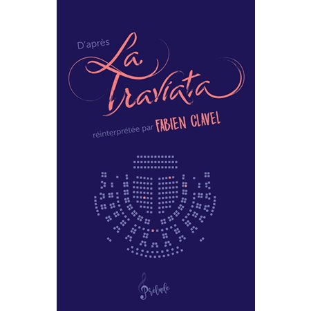 D'après La Traviata : Prélude