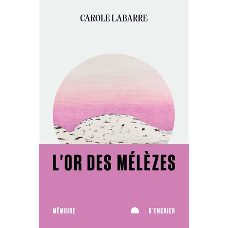 L'or des mélèzes