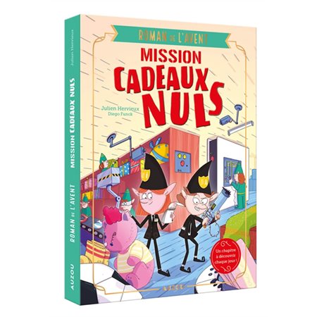 Mission cadeaux nuls : Roman de l'Avent