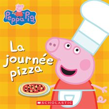 La journée pizza : Peppa Pig