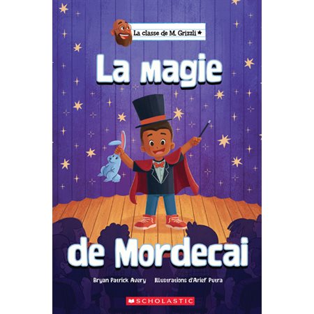 La classe de M. Grizzli T.02 : La magie de Mordecai : 6-8