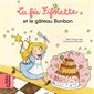 Les belles histoires des petits : La fée Fifolette et le gâteau bonbon