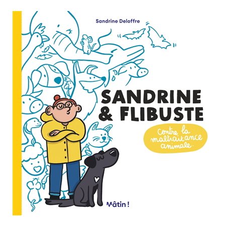 Sandrine & Flibuste contre la maltraitance animale : Bande dessinée