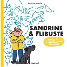 Sandrine & Flibuste contre la maltraitance animale : Bande dessinée