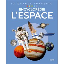 L'espace : Encyclopédie : La grande imagerie
